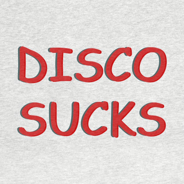 Disco Sucks T-Shirt by krezan